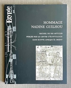 Bild des Verkufers fr Hommage Nadine Guilhou. Recueil de ses articles publis par le Centre d'Egyptologie dans Egypte Afrique & Orient zum Verkauf von Meretseger Books