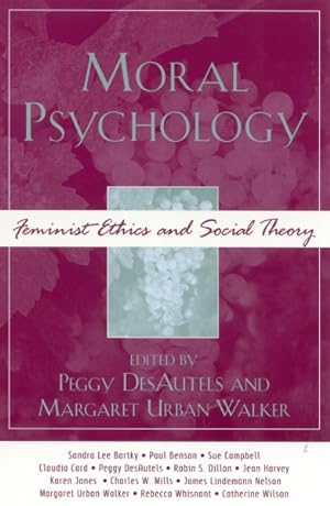 Seller image for Moral Psychology : Feminist Ethics and Social Theory for sale by GreatBookPrices
