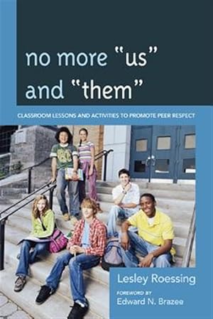 Immagine del venditore per No More "Us" and "Them" : Classroom Lessons and Activities to Promote Peer Respect venduto da GreatBookPrices