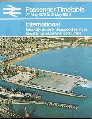 British Rail Passenger Timetable 29 May 1979 to 31 May 1980. International Inter-City, Sealink, S...
