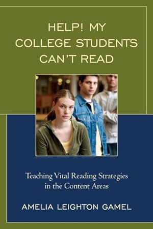 Seller image for Help! My College Students Can't Read : Teaching Vital Reading Strategies in the Content Areas for sale by GreatBookPrices