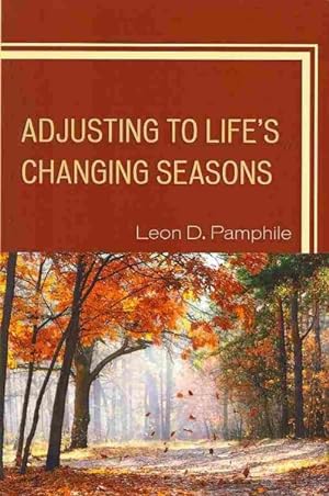 Imagen del vendedor de Adjusting to Life's Changing Seasons a la venta por GreatBookPrices