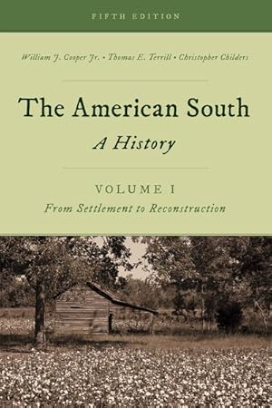 Imagen del vendedor de American South : A History, from Settlement to Reconstruction a la venta por GreatBookPrices