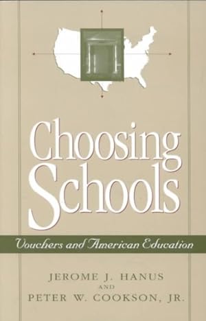 Image du vendeur pour Choosing Schools : Vouchers and American Education mis en vente par GreatBookPrices