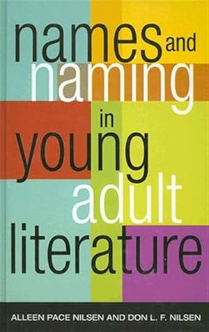 Immagine del venditore per Names and Naming in Young Adult Literature venduto da GreatBookPrices