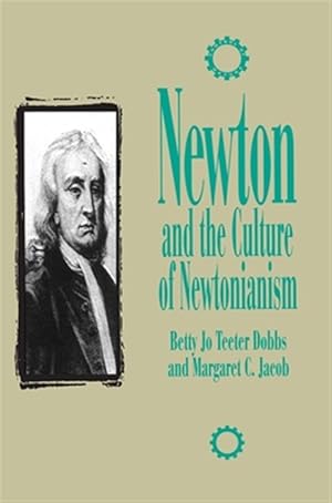 Imagen del vendedor de Newton and the Culture of Newtonianism a la venta por GreatBookPrices