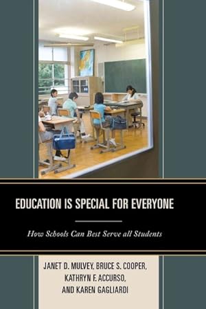 Seller image for Education Is Special for Everyone : How Schools Can Best Serve All Students for sale by GreatBookPrices