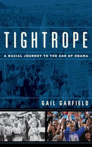 Immagine del venditore per Tightrope : A Racial Journey to the Age of Obama venduto da GreatBookPrices