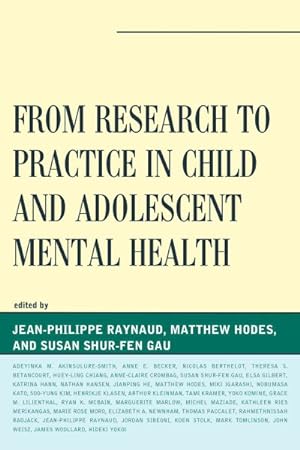 Image du vendeur pour From Research to Practice in Child and Adolescent Mental Health mis en vente par GreatBookPrices