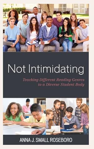 Imagen del vendedor de Not Intimidating : Teaching Different Reading Genres to a Diverse Student Body a la venta por GreatBookPrices