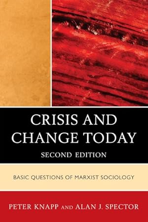 Seller image for Crisis and Change Today : Basic Questions of Marxist Sociology for sale by GreatBookPrices