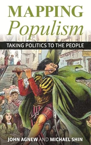 Bild des Verkufers fr Mapping Populism : Taking Politics to the People zum Verkauf von GreatBookPrices