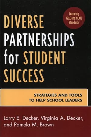 Imagen del vendedor de Diverse Partnerships for Student Success : Strategies And Tools to Help School Leaders a la venta por GreatBookPrices
