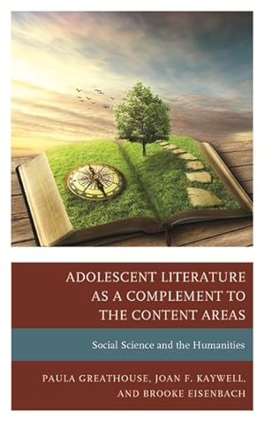 Imagen del vendedor de Adolescent Literature as a Complement to the Content Areas : Social Science and the Humanities a la venta por GreatBookPrices