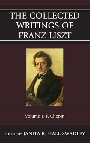 Immagine del venditore per Collected Writings of Franz Liszt : F. Chopin venduto da GreatBookPrices