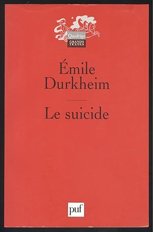 Image du vendeur pour Le suicide. Etude de sociologie. mis en vente par Versandantiquariat Markus Schlereth