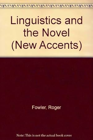 Bild des Verkufers fr Linguistics and the Novel (New Accents) zum Verkauf von WeBuyBooks