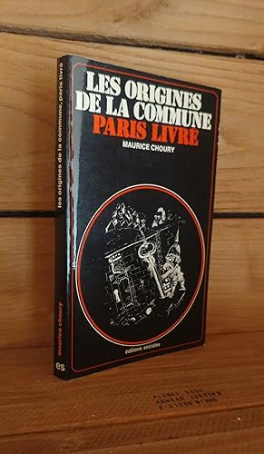 Imagen del vendedor de LES ORIGINES DE LA COMMUNE : Paris livr a la venta por Planet's books