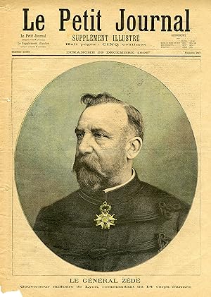 "LE PETIT JOURNAL N°267 du 29/12/1895" LE GÉNÉRAL ZÉDÉ Gouverneur militaire de Lyon / LE RAS ABYS...
