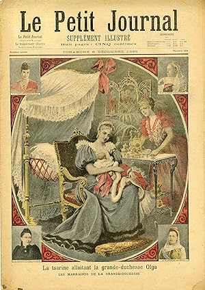 "LE PETIT JOURNAL N°264 du 8/12/1895" LA TSARINE ALLAITANT LA GRANDE-DUCHESSE OLGA / L'ÉCOLE SUPÉ...