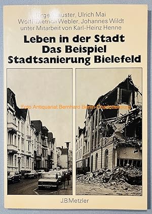 Bild des Verkufers fr Leben in der Stadt. Das Beispiel Stadtsanierung Bielefeld zum Verkauf von Antiquariat Bernhard