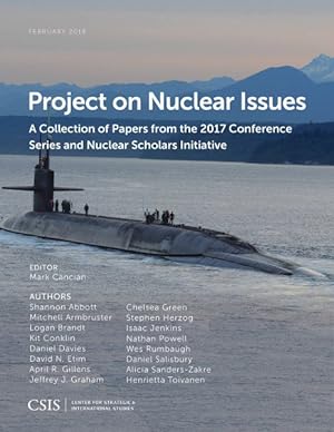 Seller image for Project on Nuclear Issues : A Collection of Papers from the 2017 Conference Series and Nuclear Scholars Initiative for sale by GreatBookPrices