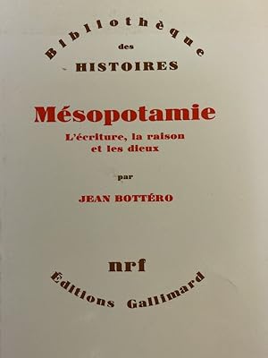 Imagen del vendedor de Msopotamie. L'criture, la raison et les dieux a la venta por LIBRAIRIE GIL-ARTGIL SARL