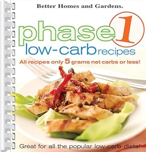 Seller image for Phase 1 Low-Carb Recipes: All Recipes Only 5 Grams Net Carbs or Less for sale by WeBuyBooks