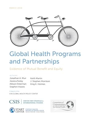 Seller image for Global Health Programs and Partnerships : Evidence of Mutual Benefit and Equity for sale by GreatBookPrices