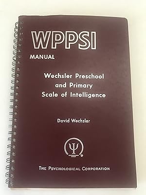 WPPSI Manual for the Wechsler Preschool and Primary Scale of Intelligence