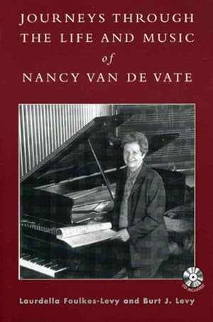 Bild des Verkufers fr Journeys Through The Life And Music Of Nancy Van De Vate zum Verkauf von GreatBookPrices
