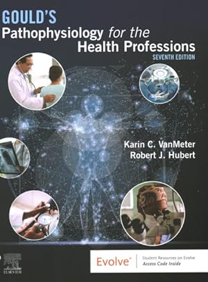 Seller image for Gould's Pathophysiology for the Health Professions for sale by GreatBookPrices