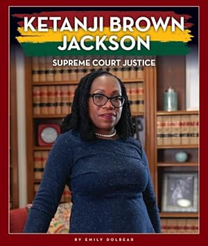 Seller image for Ketanji Brown Jackson : Supreme Court Justice for sale by GreatBookPrices