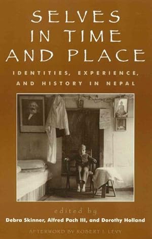 Seller image for Selves in Time and Place : Identities, Experience, and History in Nepal for sale by GreatBookPrices