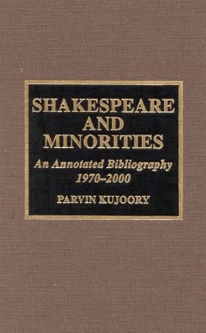 Seller image for Shakespeare and Minorities : An Annotated Bibliography 1970-2000 for sale by GreatBookPrices