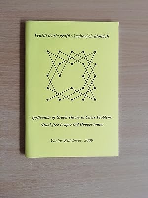 Vyuziti Teorie Grafu v Sachovych Ulohach/Application of Graph Theory in Chess Problems ( Dual-fre...