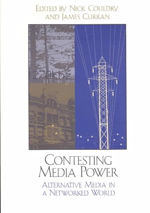 Imagen del vendedor de Contesting Media Power : Alternative Media in a Networked World a la venta por GreatBookPrices