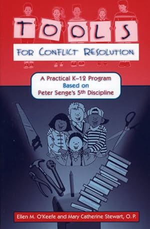 Seller image for Tools for Conflict Resolution : A Practical K-12 Program Based on Peter Senge's 5th Discipline for sale by GreatBookPrices