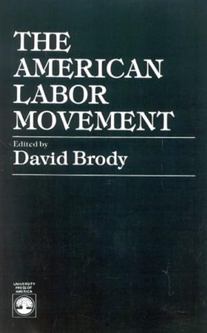 Immagine del venditore per American Labor Movement venduto da GreatBookPrices