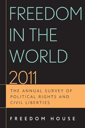 Immagine del venditore per Freedom in the World 2011 : The Annual Survey of Political Rights & Civil Liberties venduto da GreatBookPrices