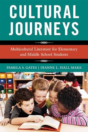 Image du vendeur pour Cultural Journeys : Multicultural Literature for Elementary and Middle School Students mis en vente par GreatBookPrices