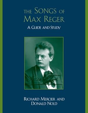 Bild des Verkufers fr Songs of Max Reger : A Guide and Study zum Verkauf von GreatBookPrices