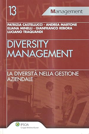 Imagen del vendedor de Diversity management. La diversit nella gestione aziendale a la venta por Il Salvalibro s.n.c. di Moscati Giovanni