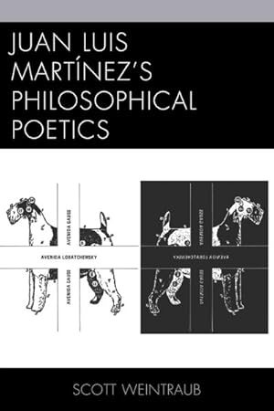 Image du vendeur pour Juan Luis Martnez's Philosophical Poetics mis en vente par GreatBookPrices