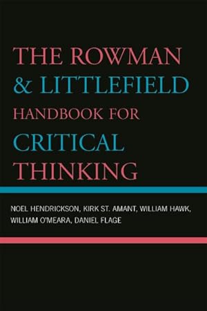 Immagine del venditore per Rowman & Littlefield Handbook for Critical Thinking venduto da GreatBookPrices
