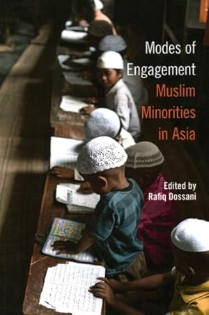 Immagine del venditore per Modes of Engagement : Muslim Minorities in Asia venduto da GreatBookPrices