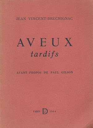 Seller image for Aveux Tardifs for sale by LIBRAIRIE GIL-ARTGIL SARL