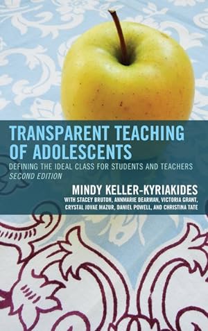 Imagen del vendedor de Transparent Teaching of Adolescents : Defining the Ideal Class for Students and Teachers a la venta por GreatBookPrices