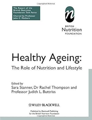 Seller image for Healthy Ageing: The Role of Nutrition and Lifestyle (British Nutrition Foundation): 3 for sale by WeBuyBooks