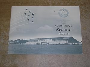 Imagen del vendedor de A Brief History Of Rochester Airport a la venta por Neo Books